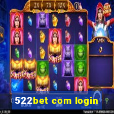 522bet com login